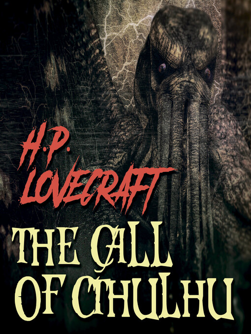 Title details for The Call of Ctulhu (Howard Phillips Lovecraft) by Howard Phillips Lovecraft - Available